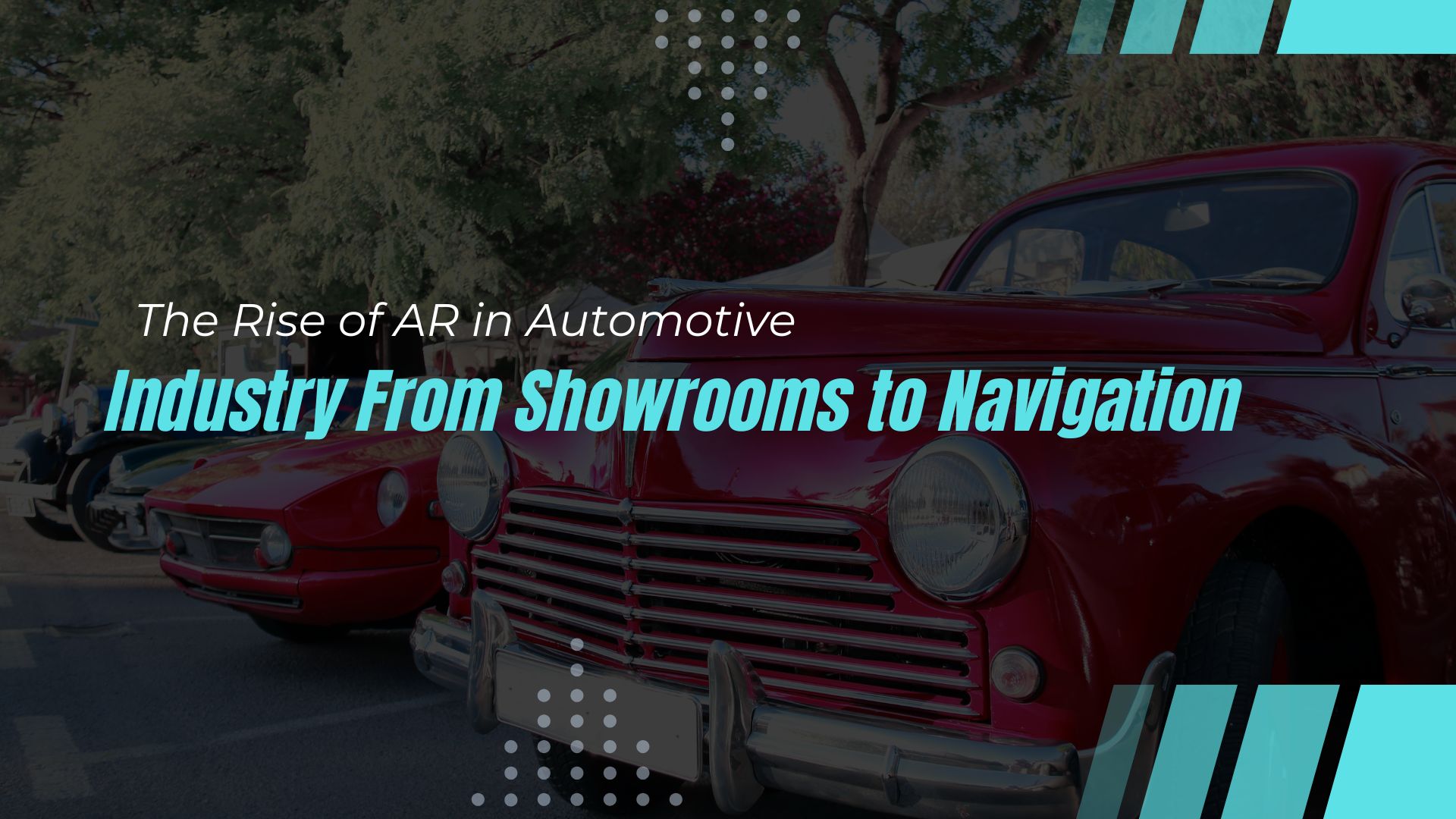 The Rise of AR in Automotive Industry: From Showrooms to Navigation